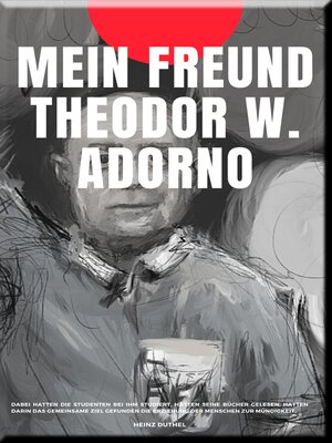 cover image of MEIN FREUND THEODOR W. ADORNO
